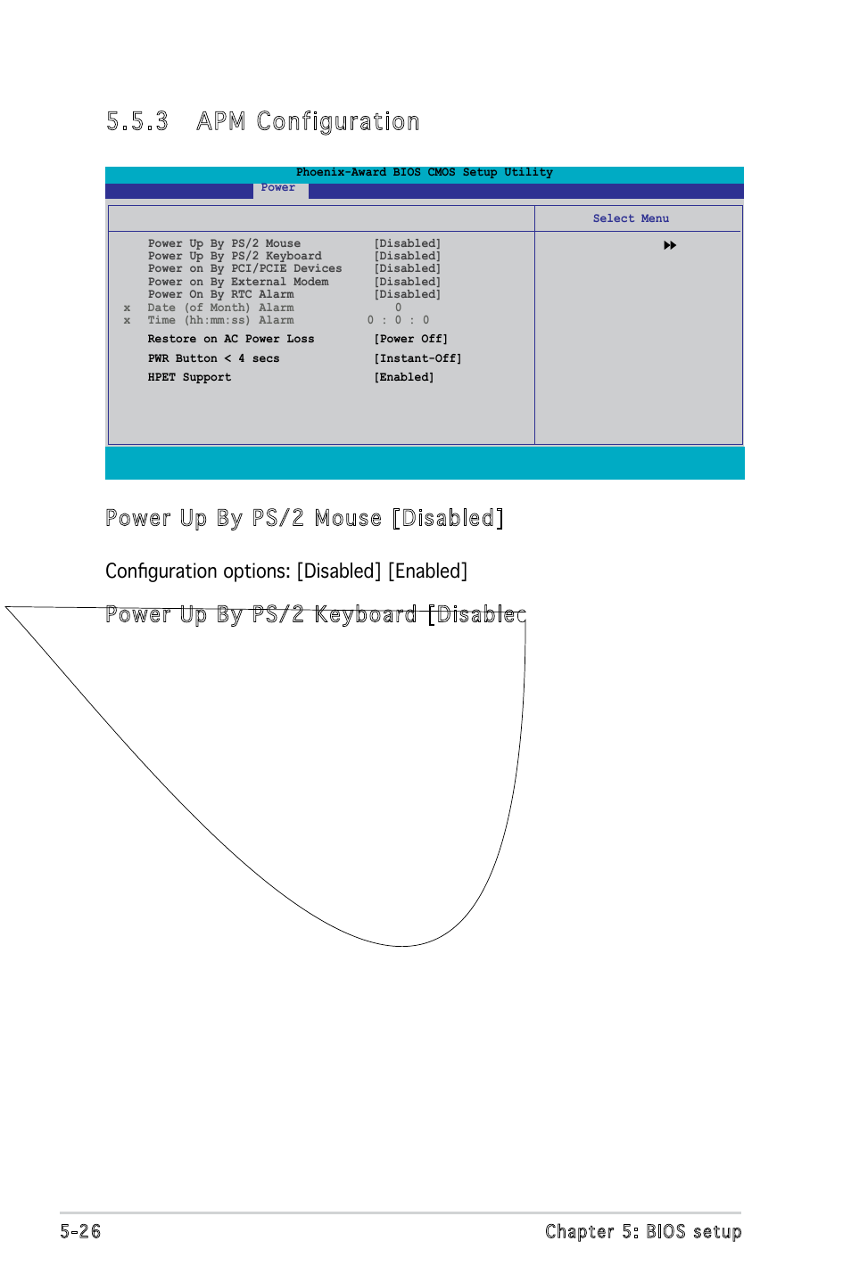 3 apm configuration, Power up by ps/2 mouse [disabled, 26 chapter 5: bios setup | Asus P5V900 User Manual | Page 90 / 98