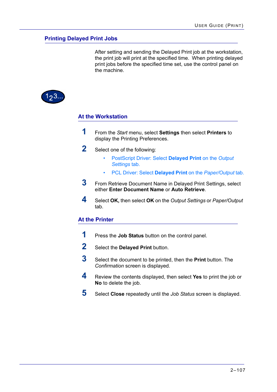 Printing delayed print jobs, At the workstation, At the printer | Printing delayed print jobs 2-107, At the workstation 2-107 at the printer 2-107, Printing delayed print jobs 107, At the workstation 107 at the printer 107 | Xerox WorkCentre M24-2780 User Manual | Page 271 / 441