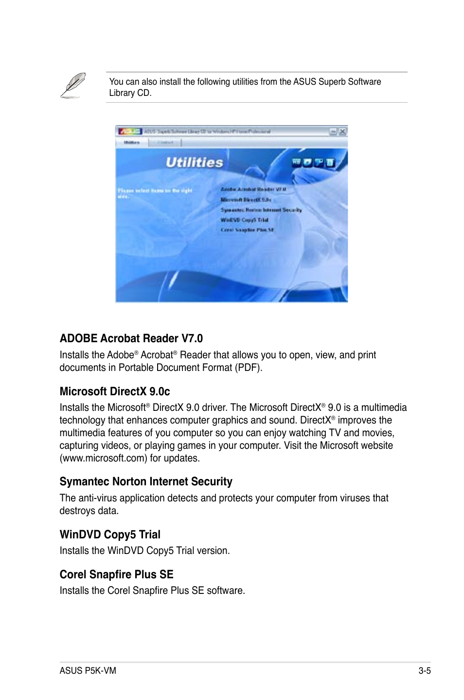 Adobe acrobat reader v7.0, Microsoft directx 9.0c, Symantec norton internet security | Windvd copy5 trial, Corel snapfire plus se | Asus P5K-VM User Manual | Page 95 / 98