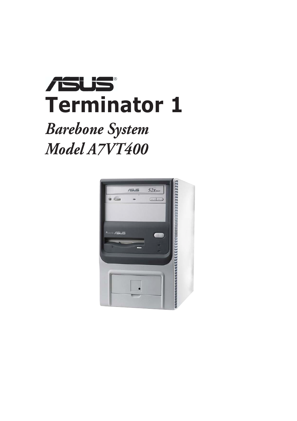 Asus Barebone System A7VT400 User Manual | 98 pages