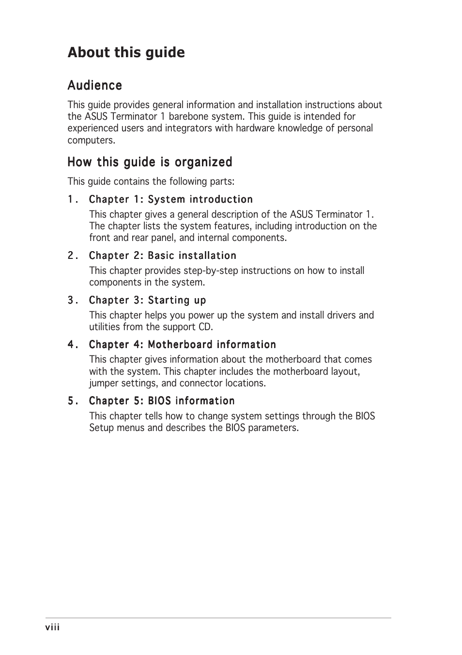 About this guide, Audience, How this guide is organized | Asus Barebone System A7VT400 User Manual | Page 8 / 98