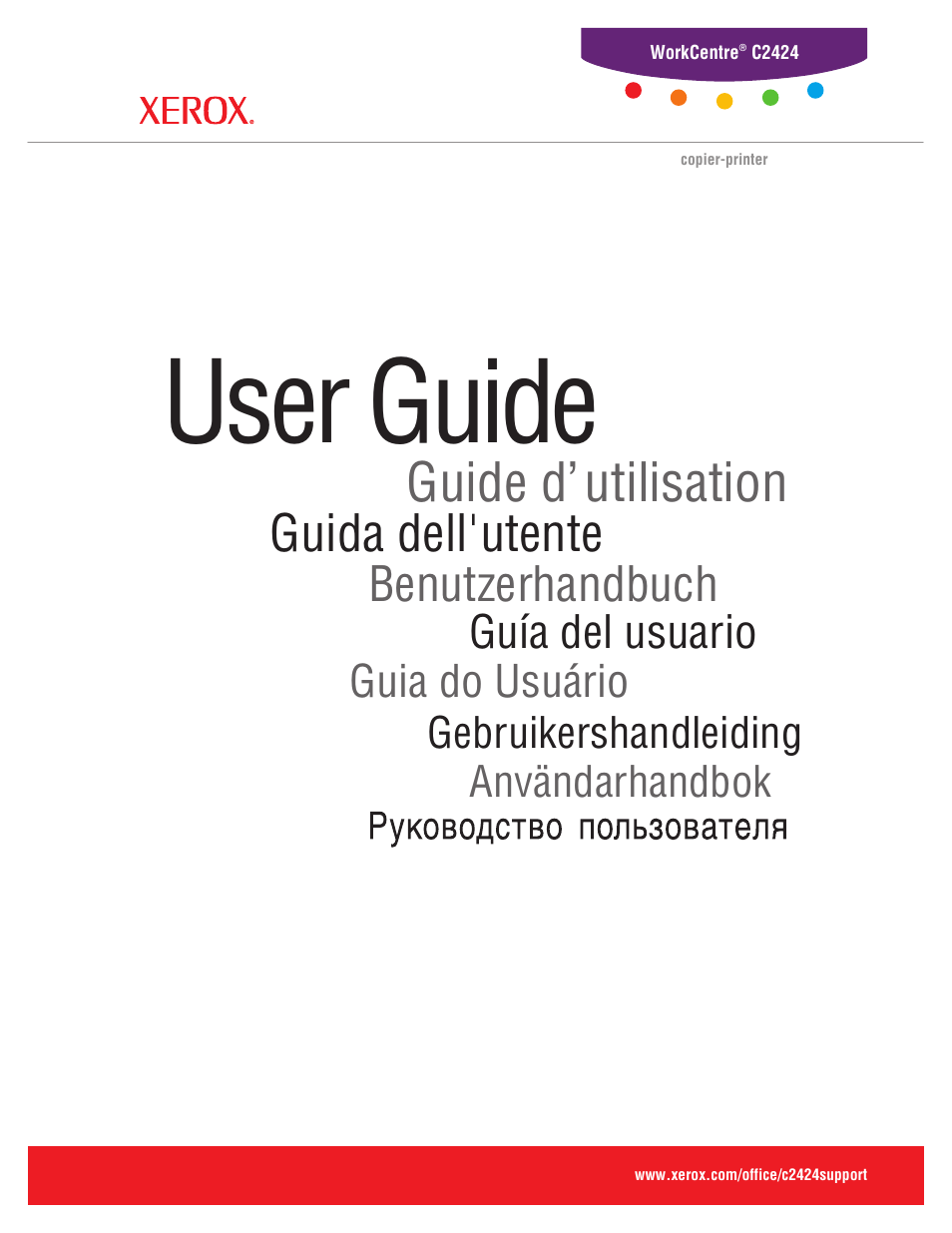 User guide, Guide d’utilisation, Guida dell'utente | Benutzerhandbuch, Guía del usuario, Guia do usuário | Xerox WorkCentre C2424-3833 User Manual | Page 2 / 272