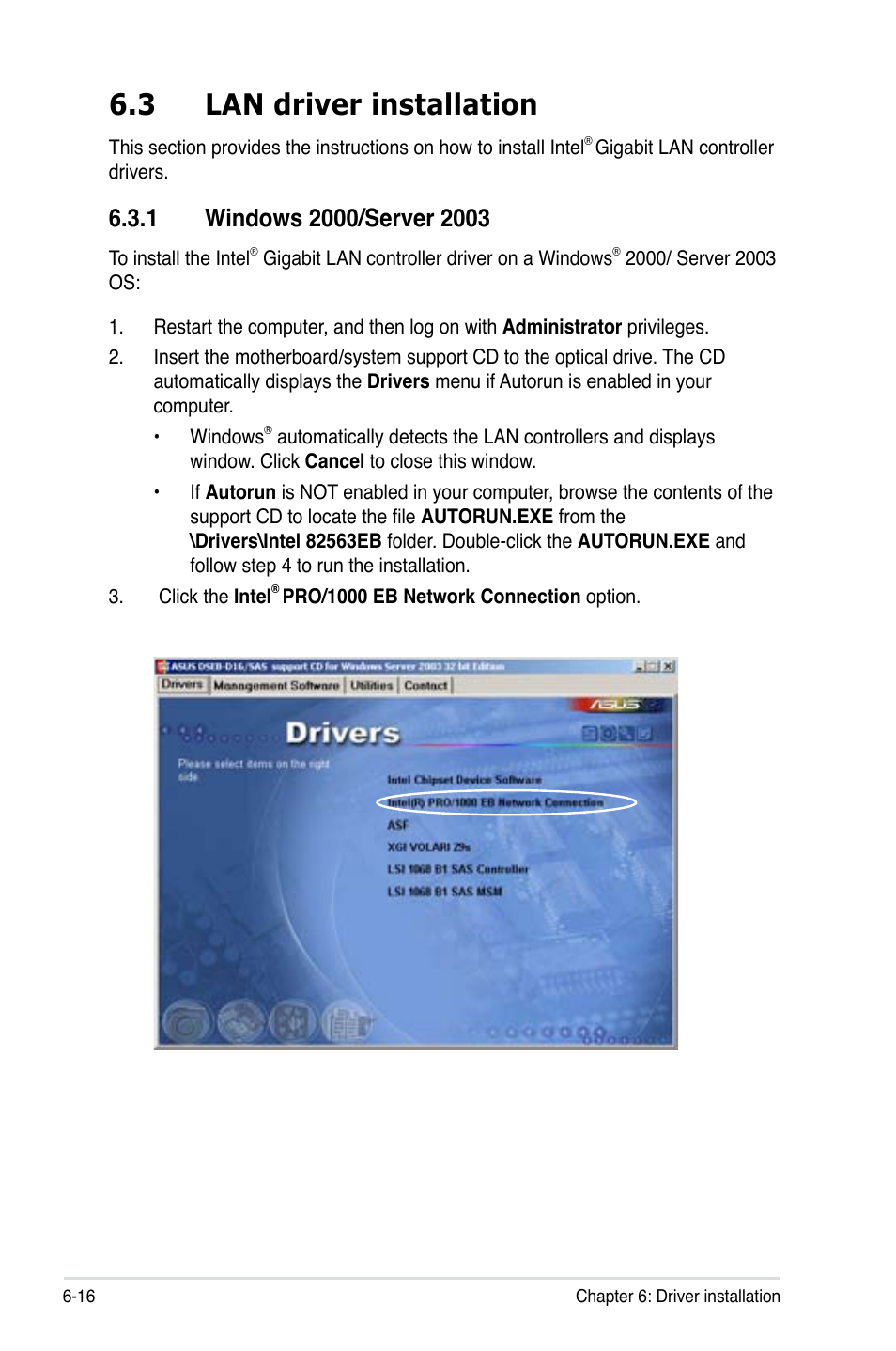 3 lan driver installation, 1 windows 2000/server 2003, Lan driver installation -16 6.3.1 | Windows 2000/server 2003 -16 | Asus DSEB-D16 User Manual | Page 186 / 200