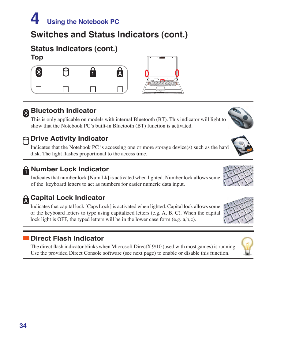 Switches and status indicators (cont.) | Asus E3179 User Manual | Page 34 / 91