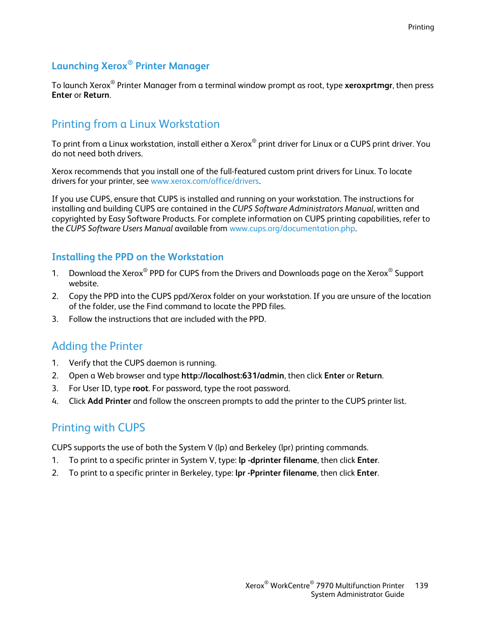 Launching xerox® printer manager, Printing from a linux workstation, Installing the ppd on the workstation | Adding the printer, Printing with cups, Launching xerox, Printer manager | Xerox WorkCentre 7970-2606 User Manual | Page 139 / 268