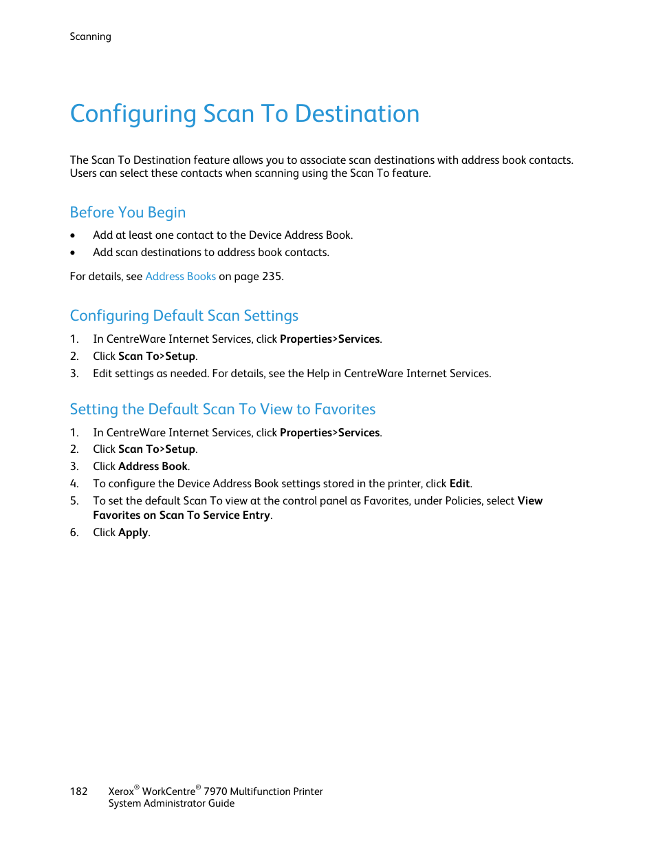 Configuring scan to destination, Before you begin, Configuring default scan settings | Setting the default scan to view to favorites | Xerox WorkCentre 7970-2606 User Manual | Page 182 / 268