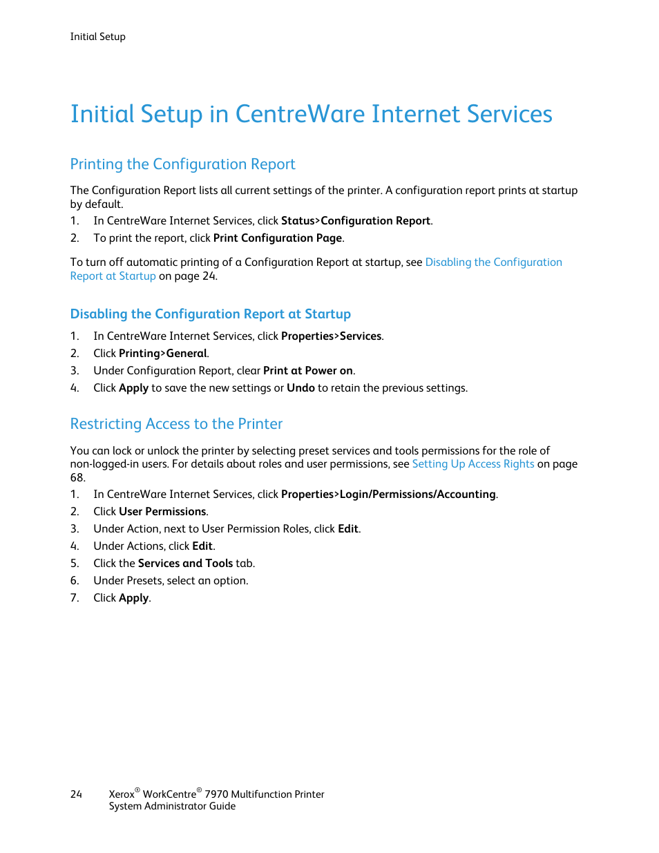 Initial setup in centreware internet services, Printing the configuration report, Disabling the configuration report at startup | Restricting access to the printer | Xerox WorkCentre 7970-2606 User Manual | Page 24 / 268