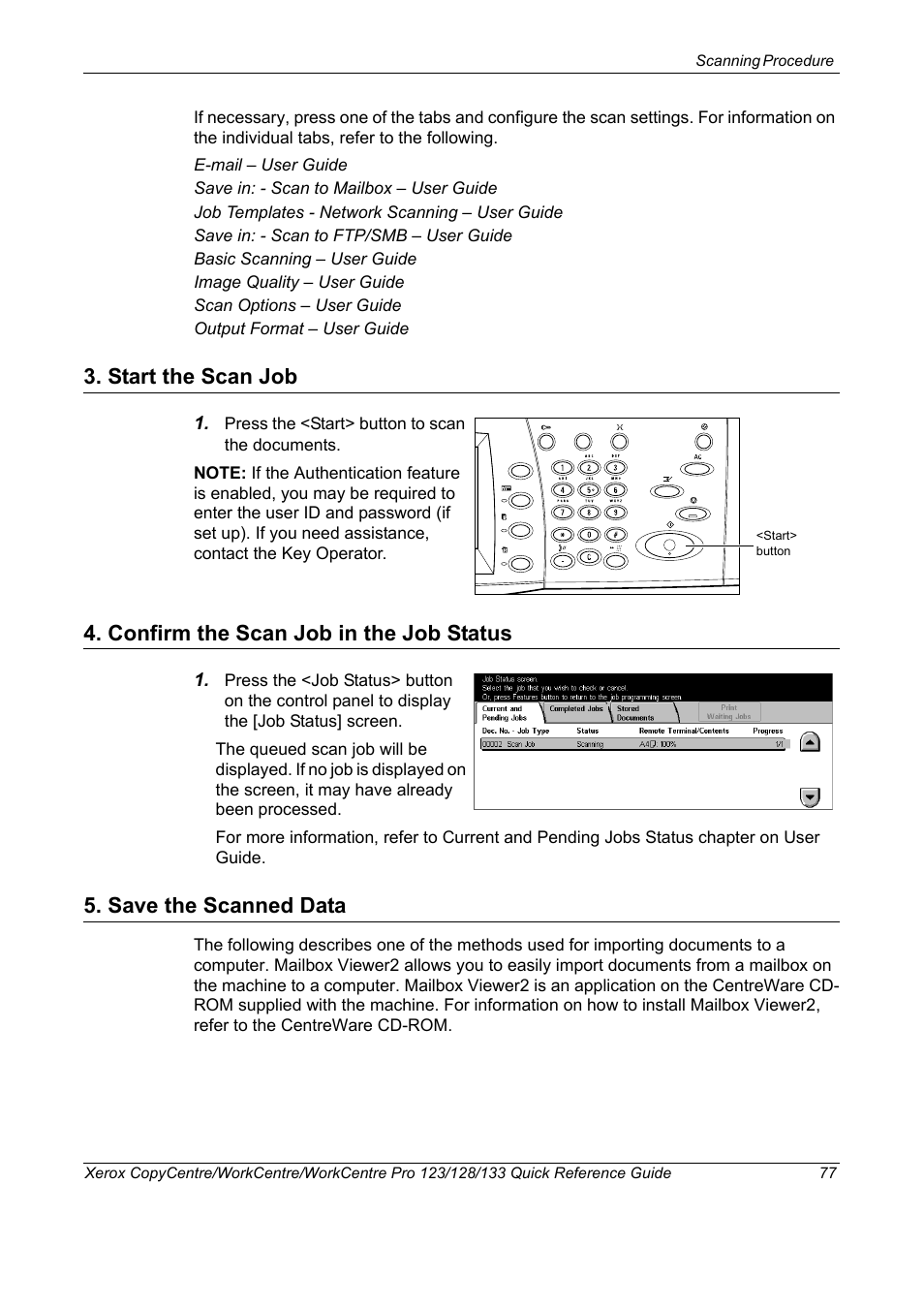 Start the scan job, Confirm the scan job in the job status, Save the scanned data | Xerox WorkCentre M123-M128-3048 User Manual | Page 78 / 115