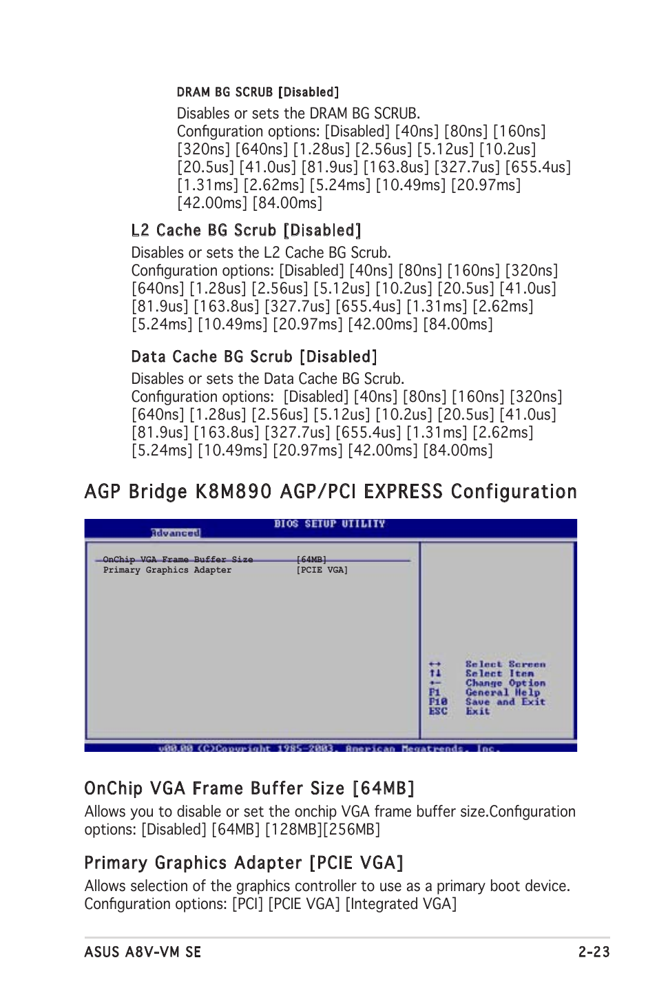 Agp bridge k8m890 agp/pci express configuration, Onchip vga frame buffer size [64mb, Primary graphics adapter [pcie vga | Asus A8V-VM SE User Manual | Page 65 / 86
