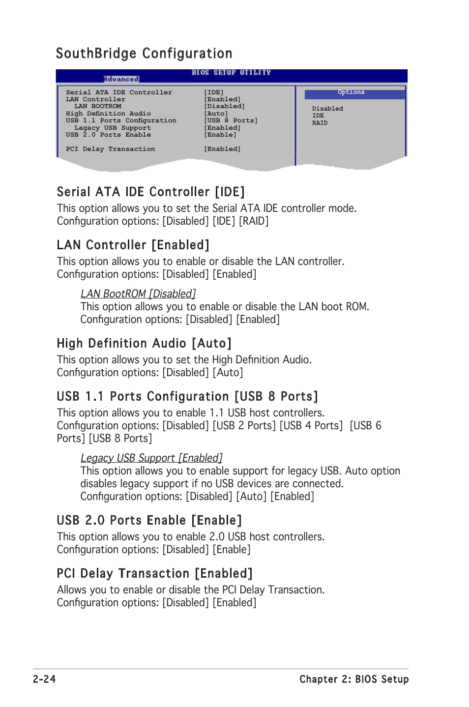 Southbridge configuration, Serial ata ide controller [ide, Lan controller [enabled | High definition audio [auto, Usb 1.1 ports configuration [usb 8 ports, Usb 2.0 ports enable [enable, Pci delay transaction [enabled | Asus A8V-VM SE User Manual | Page 66 / 86