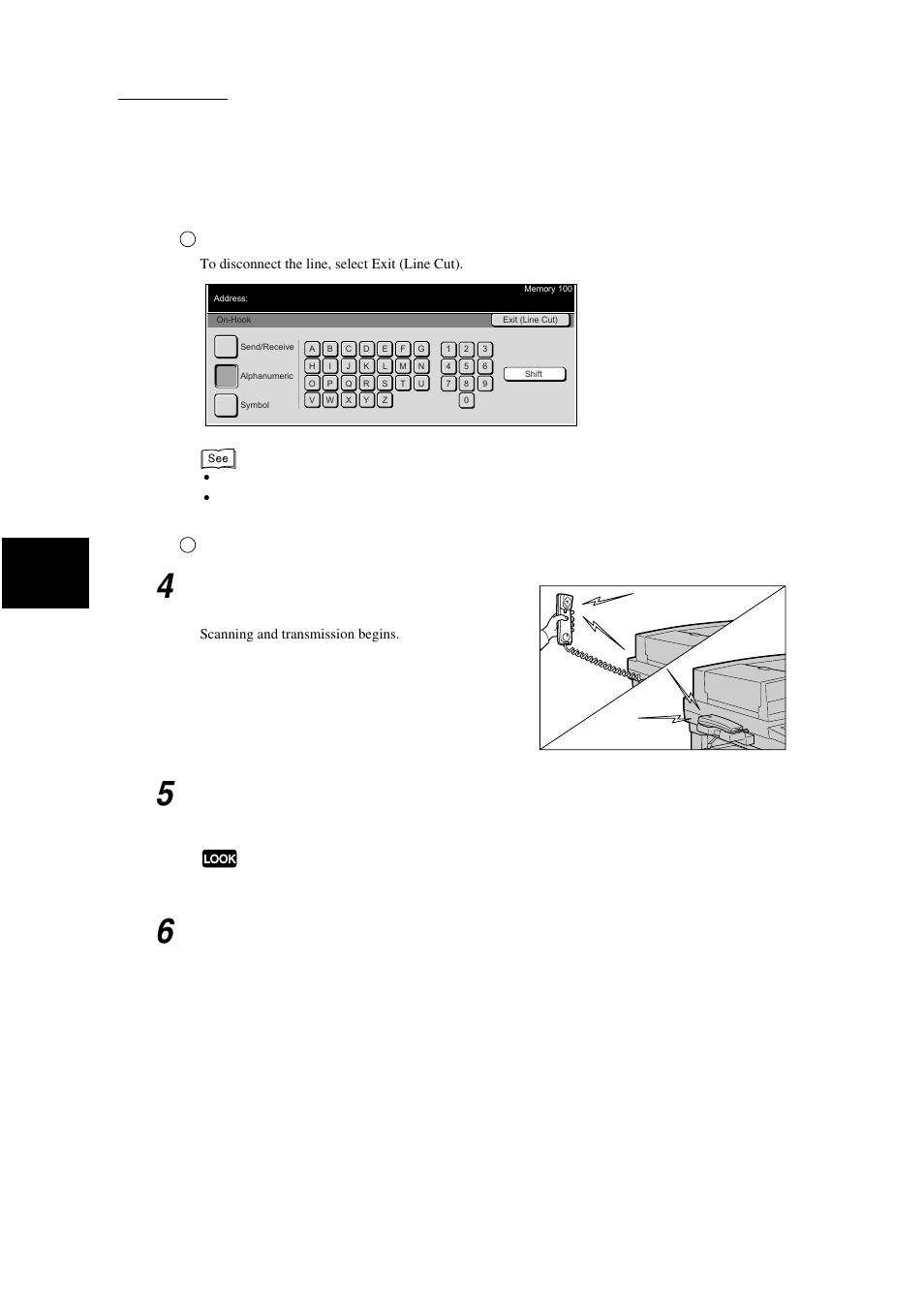 Dial the telephone number, Go to step 5, If you hear the facsimile tone, then press start | Press close or exit (line cut), Tran sm itt ing | Xerox WorkCentre M24-3946 User Manual | Page 58 / 332