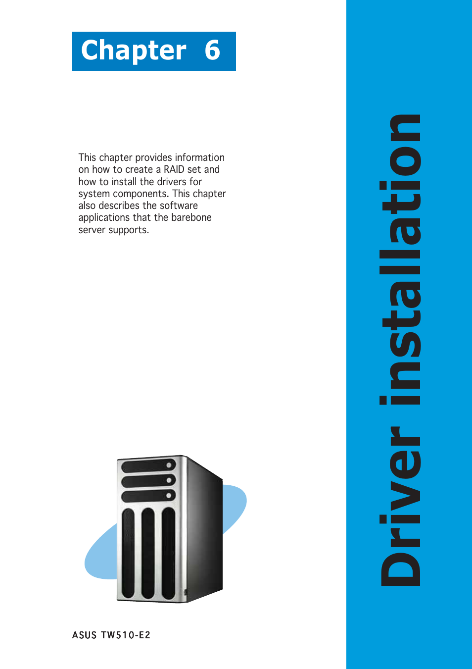 Driver installation, Chapter 6 | Asus TW510-E2 User Manual | Page 127 / 162