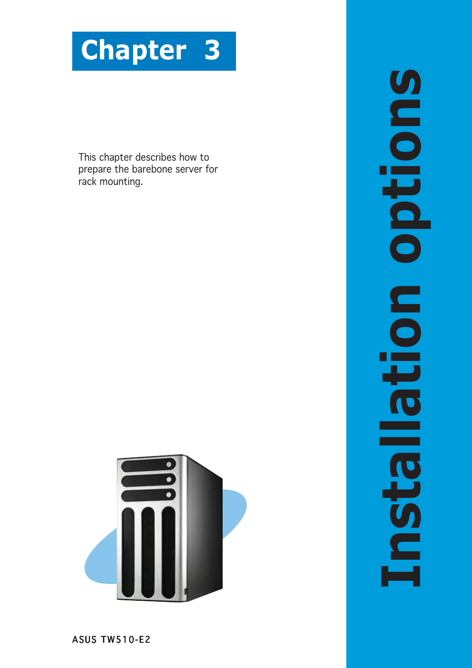 Installation options, Chapter 3 | Asus TW510-E2 User Manual | Page 63 / 162