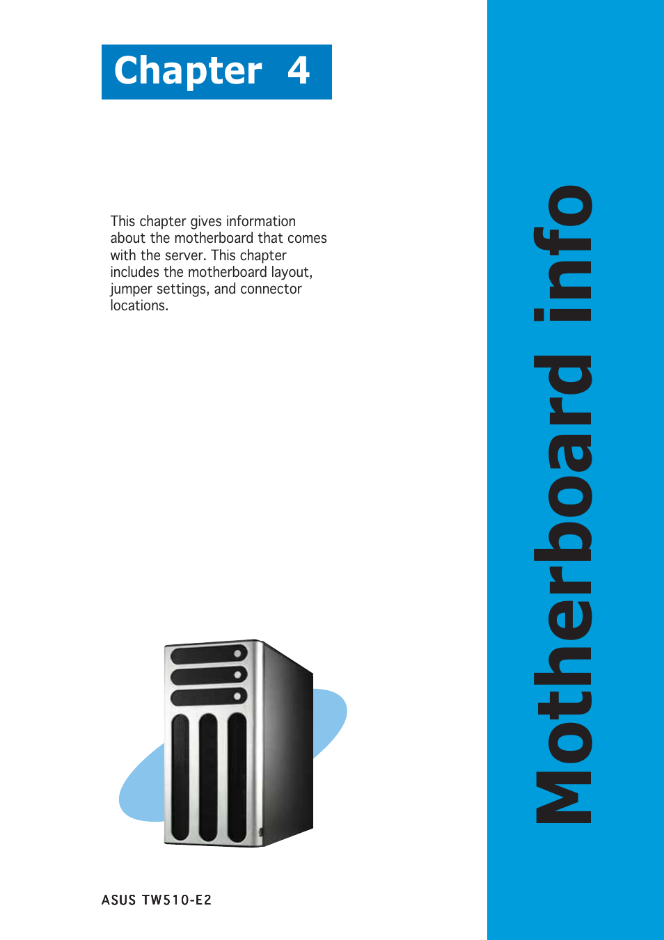 Motherboard info, Chapter 4 | Asus TW510-E2 User Manual | Page 65 / 162