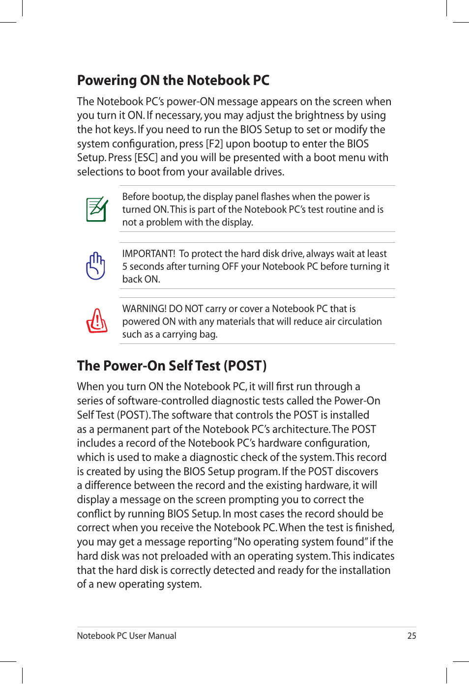 Powering on the notebook pc, The power-on self test (post) | Asus E7165 User Manual | Page 25 / 98