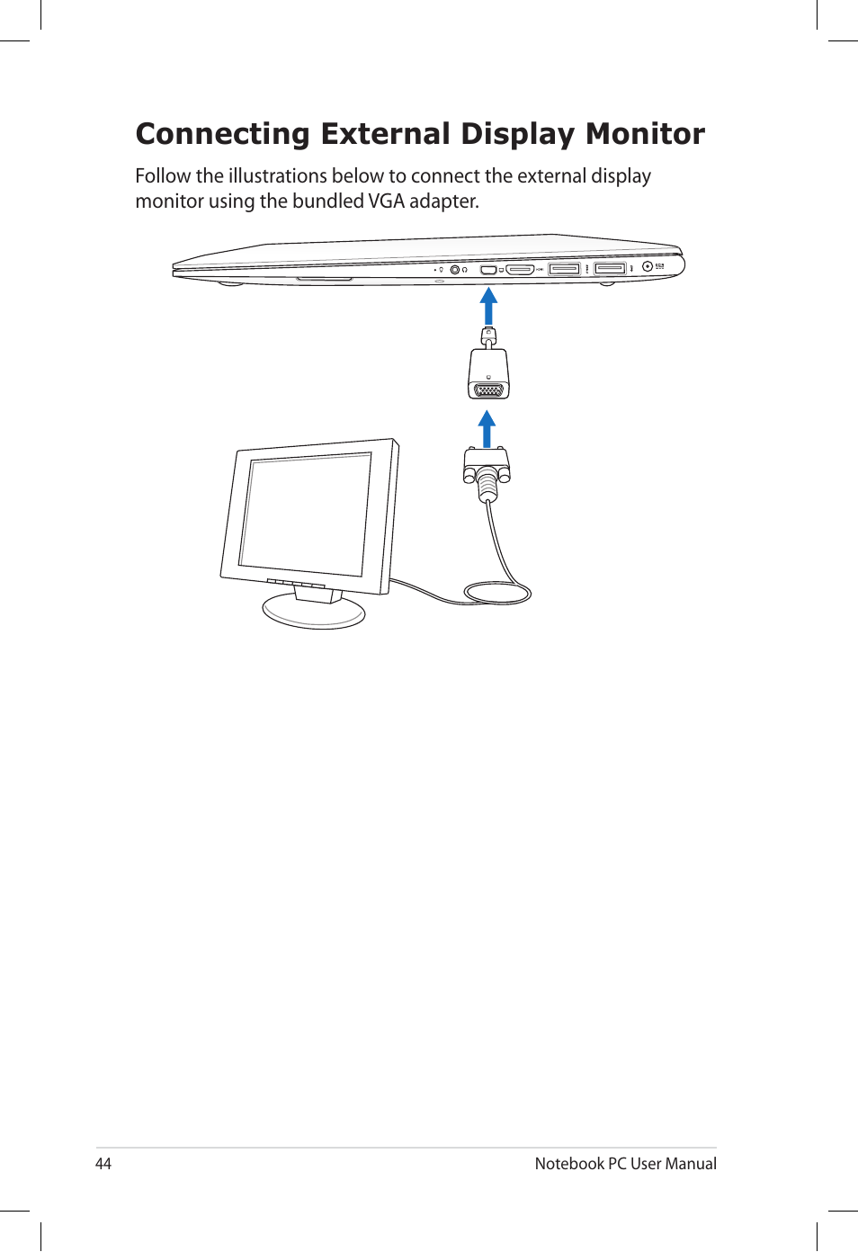 Connecting external display monitor | Asus E7165 User Manual | Page 44 / 98