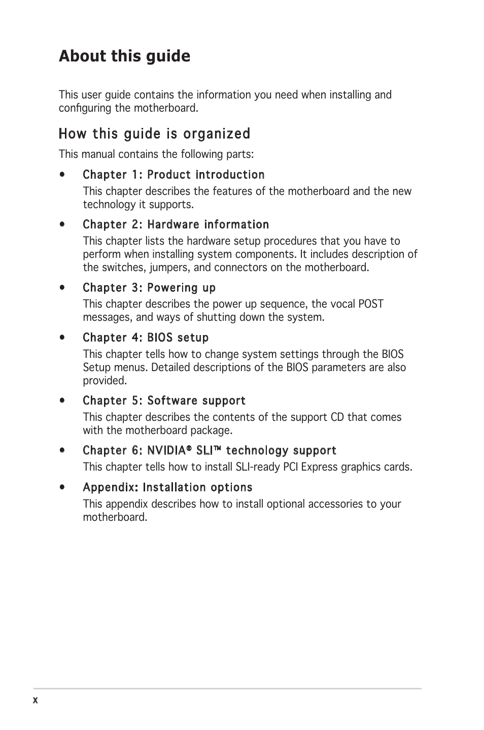 About this guide, How this guide is organized | Asus Motherboard A8N-SLI Premium User Manual | Page 10 / 182