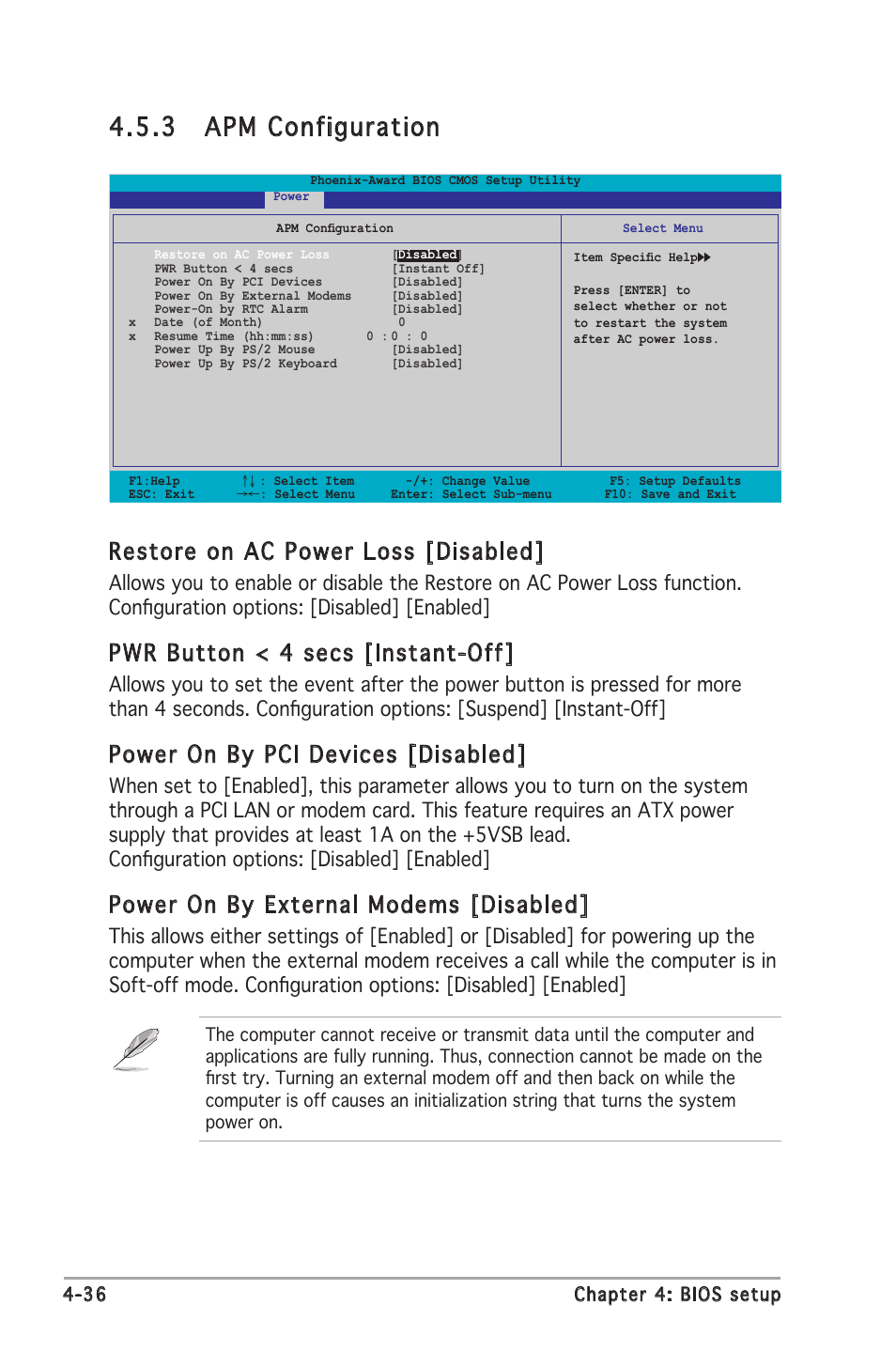 3 apm configuration, Restore on ac power loss [disabled, Pwr button < 4 secs [instant-off | Power on by pci devices [disabled, Power on by external modems [disabled | Asus Motherboard A8N-SLI Premium User Manual | Page 104 / 182