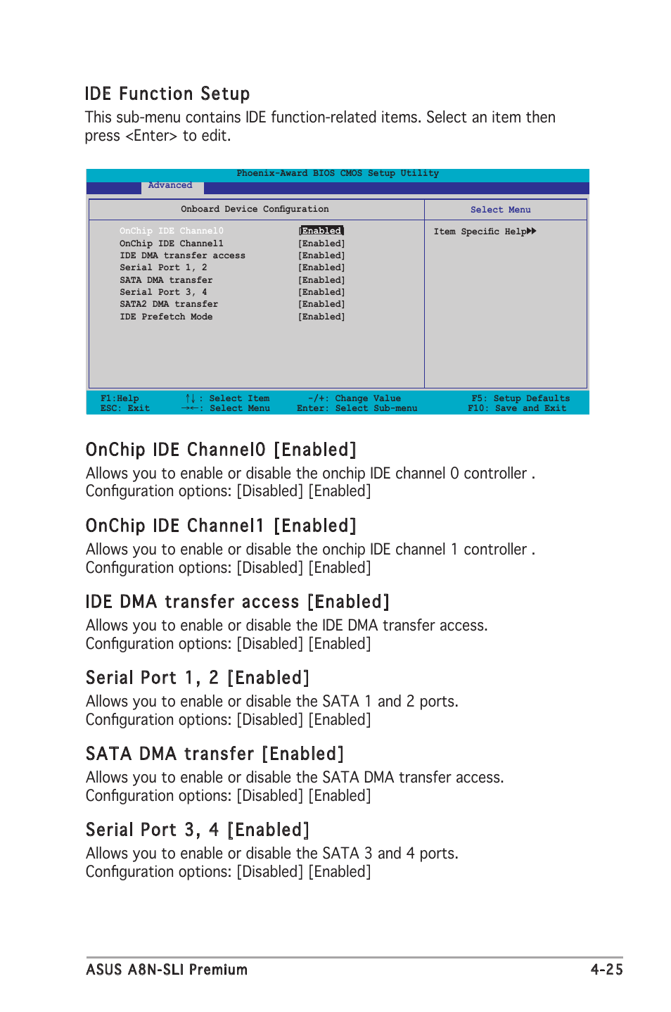 Ide function setup, Onchip ide channel0 [enabled, Onchip ide channel1 [enabled | Ide dma transfer access [enabled, Serial port 1, 2 [enabled, Sata dma transfer [enabled, Serial port 3, 4 [enabled | Asus Motherboard A8N-SLI Premium User Manual | Page 93 / 182