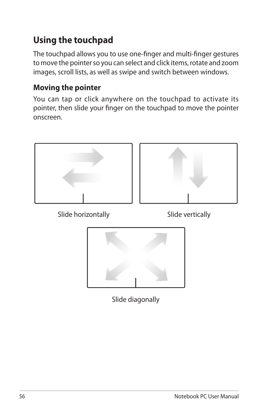 Using the touchpad | Asus E7169 User Manual | Page 56 / 122