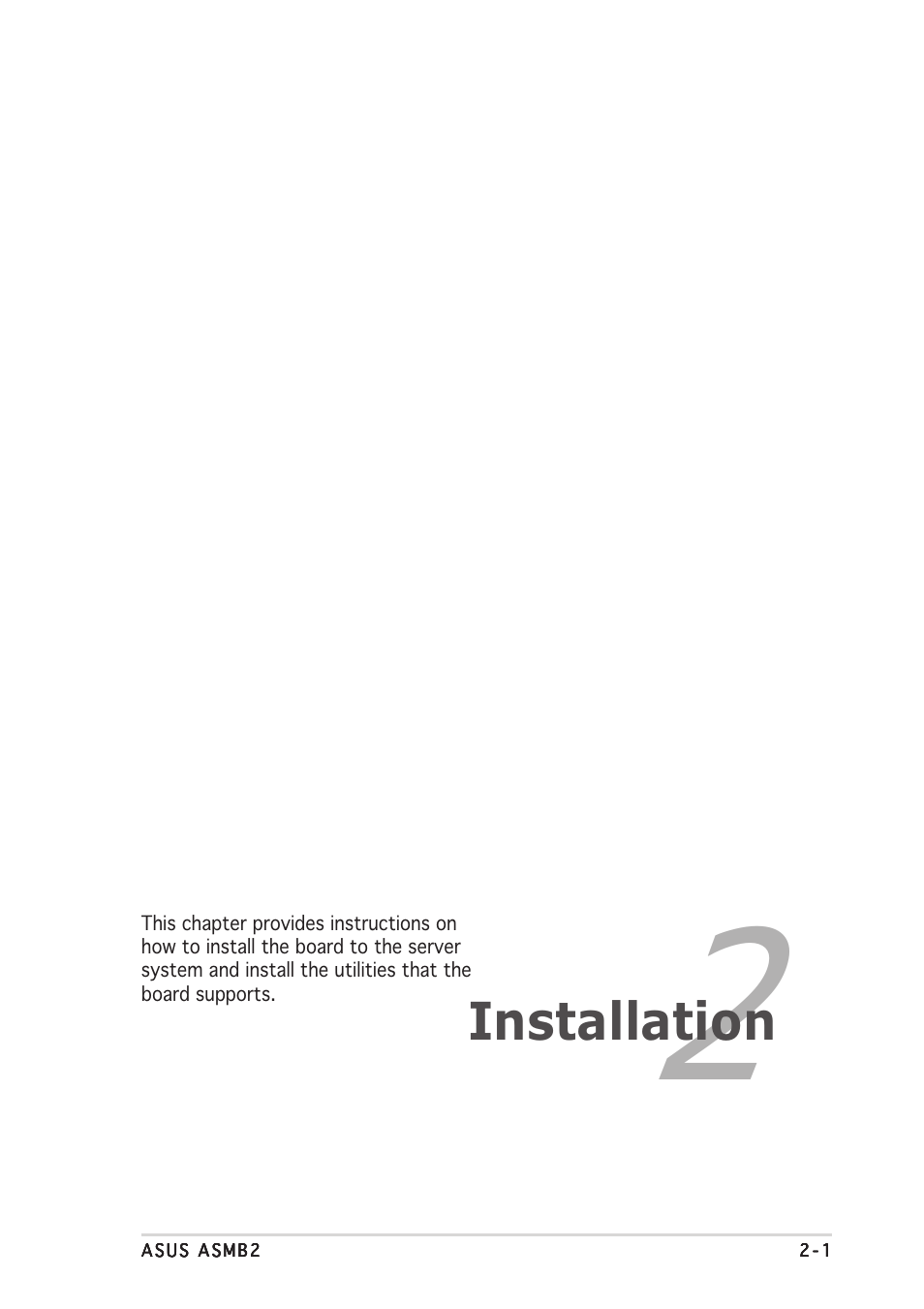 Installation | Asus ASMB2 User Manual | Page 15 / 62