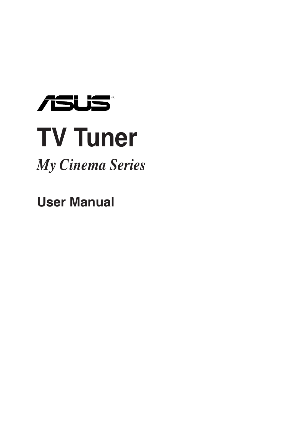 Asus MY CINEMA SERIES E4516 User Manual | 43 pages