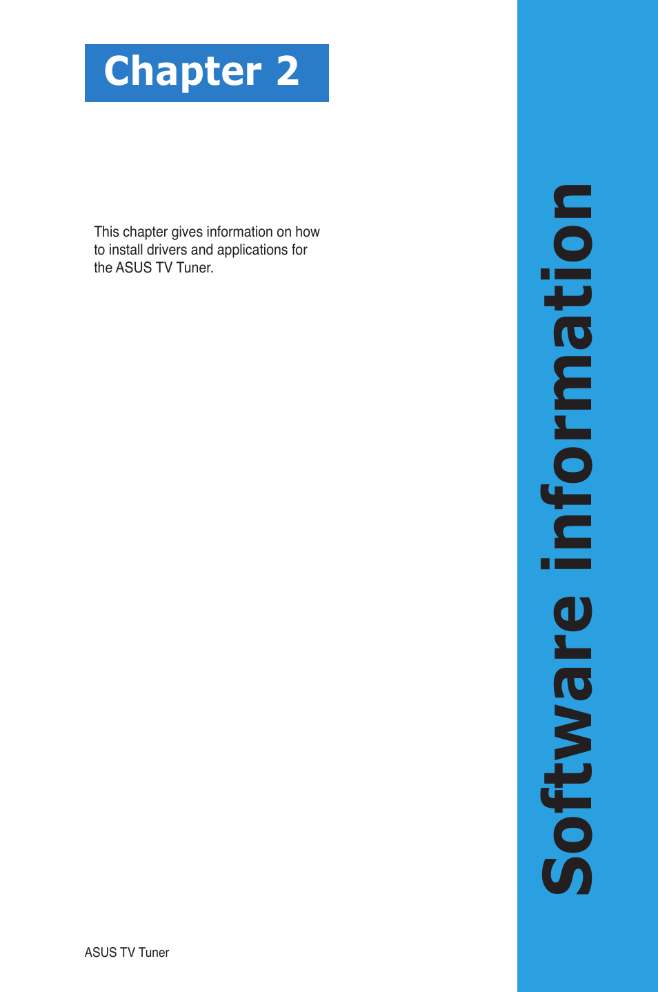 Chapter 2: software information, Software information, Chapter 2 | Asus MY CINEMA SERIES E4516 User Manual | Page 15 / 43