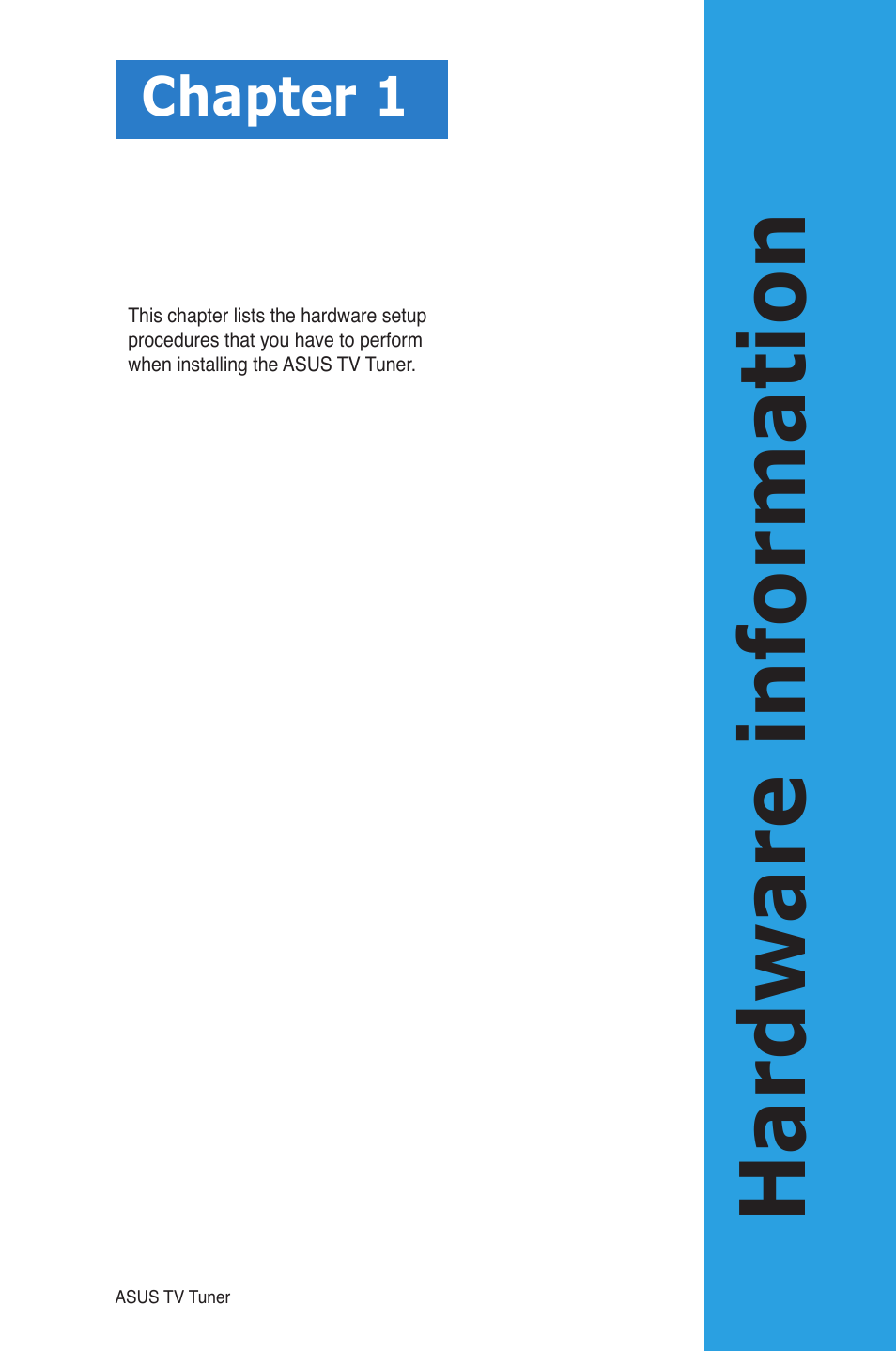 Chapter 1: hardware information, Hardware information, Chapter 1 | Asus MY CINEMA SERIES E4516 User Manual | Page 9 / 43