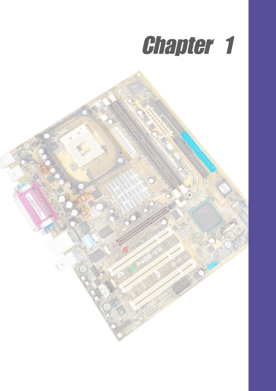 Chapter 1 | Asus Motherboard P4GE-VM User Manual | Page 11 / 64