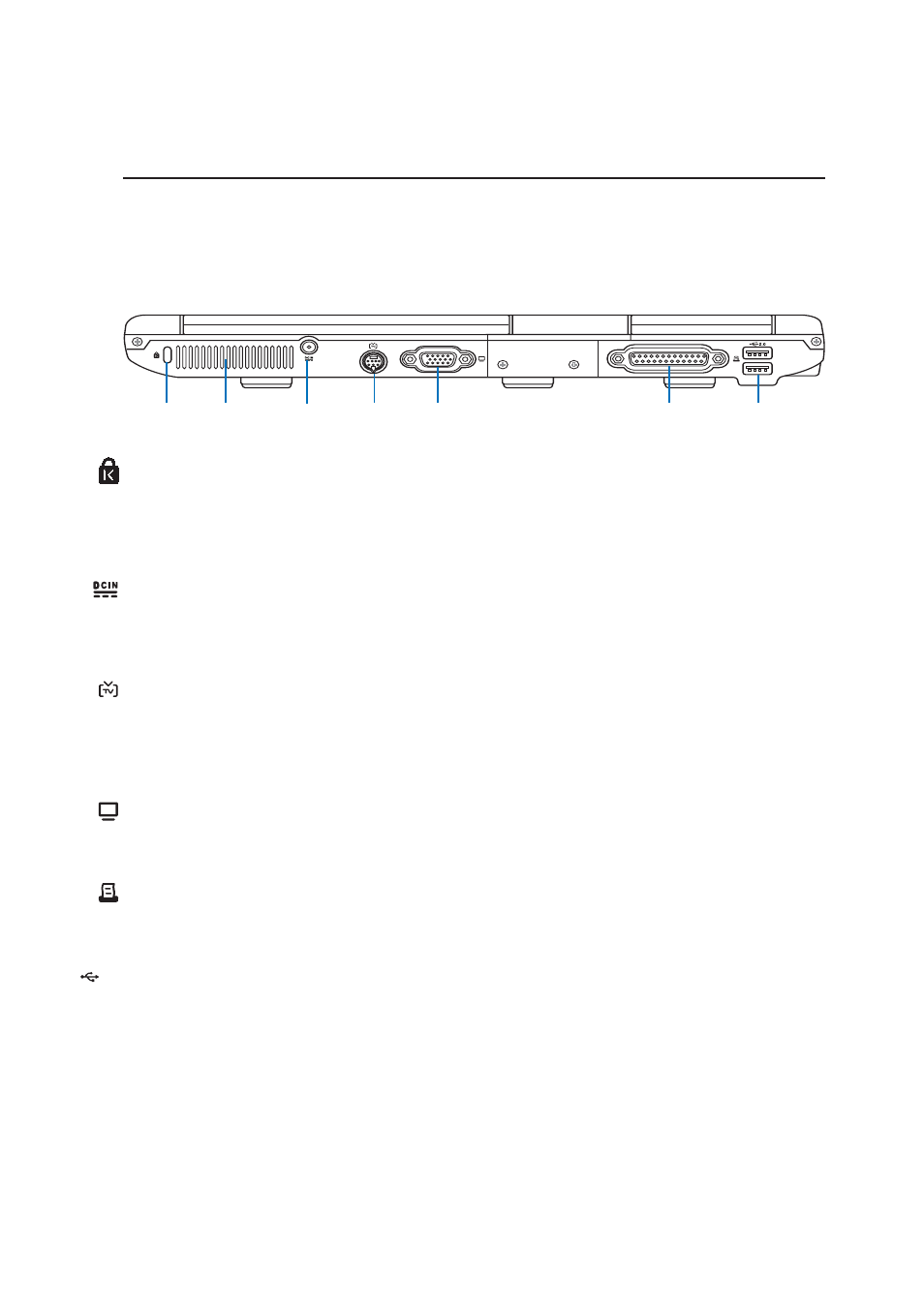 Rear side, 19 knowing the parts, Kensington | Lock port, Power (dc) input, Tv-out port, Display (monitor) output, Parallel port, Usb port (2.0/1.1) | Asus E2050 User Manual | Page 19 / 70