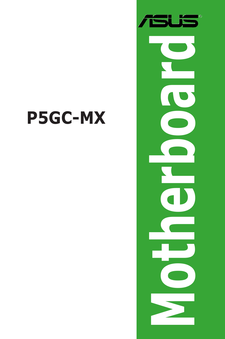 Asus Motherboard P5GC-MX User Manual | 90 pages