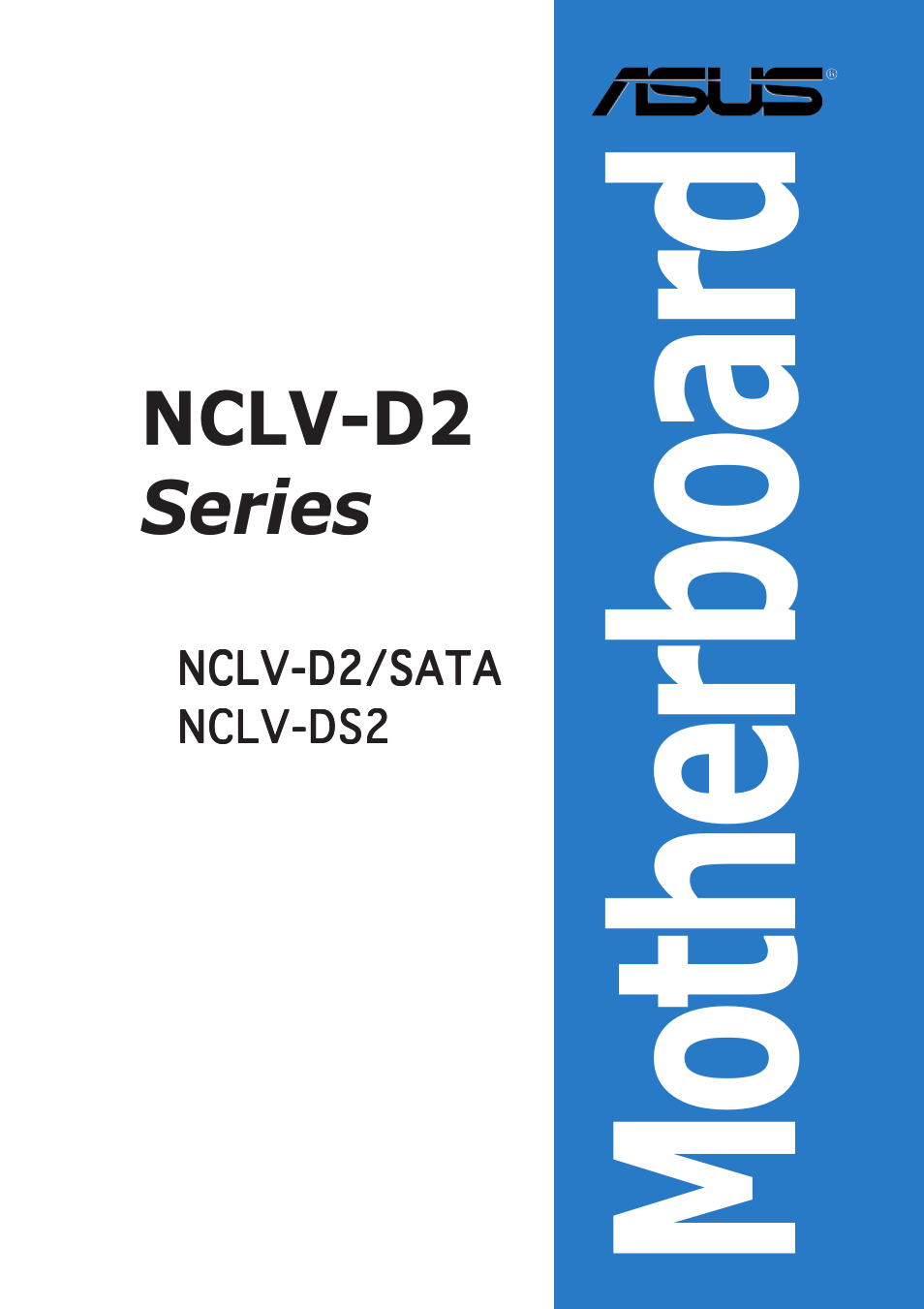 Asus Motherboard NCLV-D2 Series User Manual | 194 pages