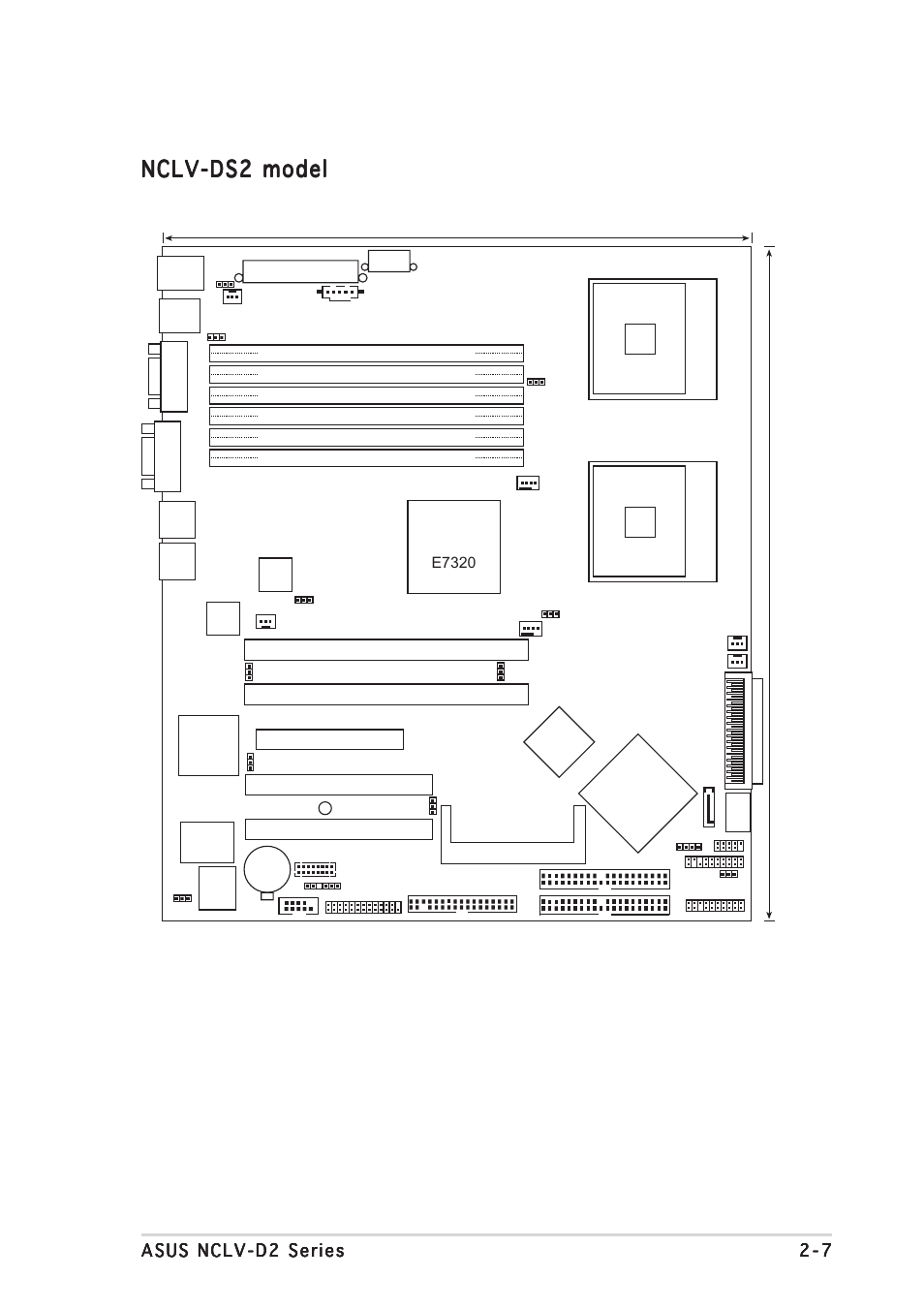 Nclv-ds2 model, Mpga 604, Intel | Super i/o intel, Ssipwr1, Vga com1, Mch e7320 | Asus Motherboard NCLV-D2 Series User Manual | Page 27 / 194