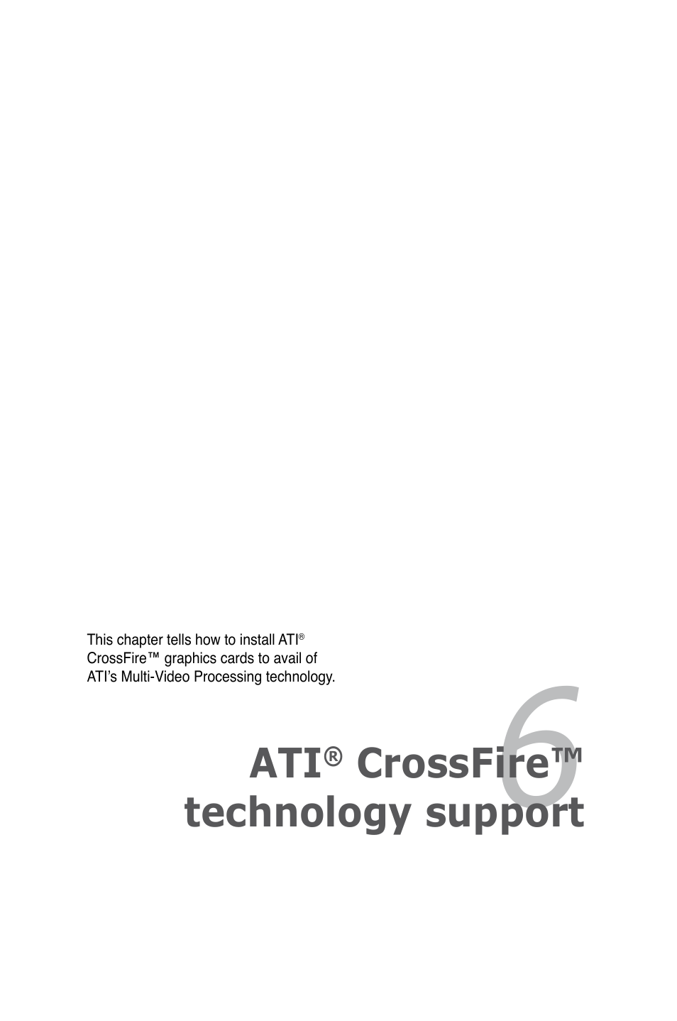 Chapetr 6: ati® crossfire™ technology support, Chapetr 6, Crossfire™ technology support | Chapetr 6: ati | Asus EVOLUTION P5E64 WS User Manual | Page 161 / 180