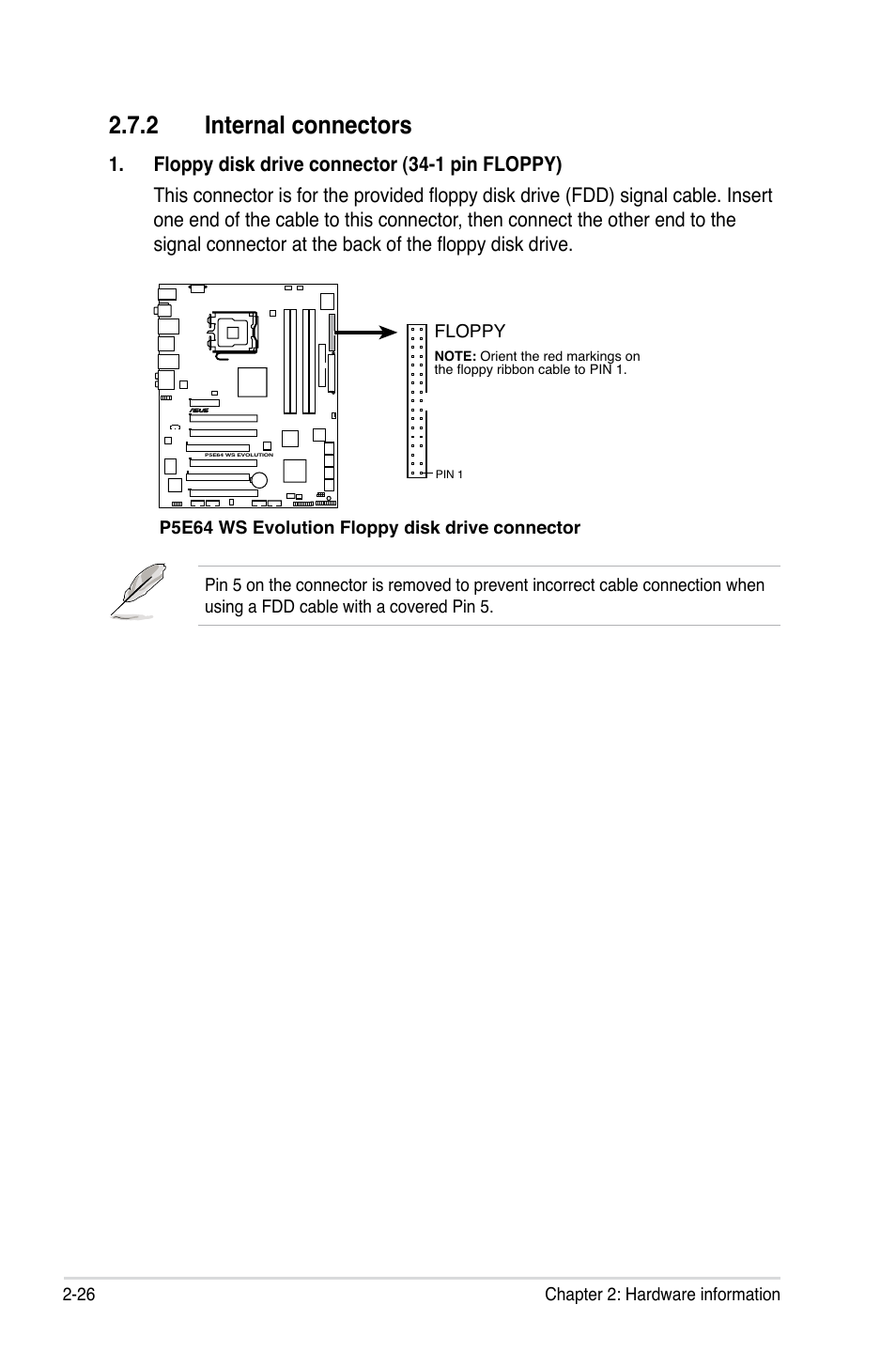 2 internal connectors, Internal connectors -26 | Asus EVOLUTION P5E64 WS User Manual | Page 52 / 180