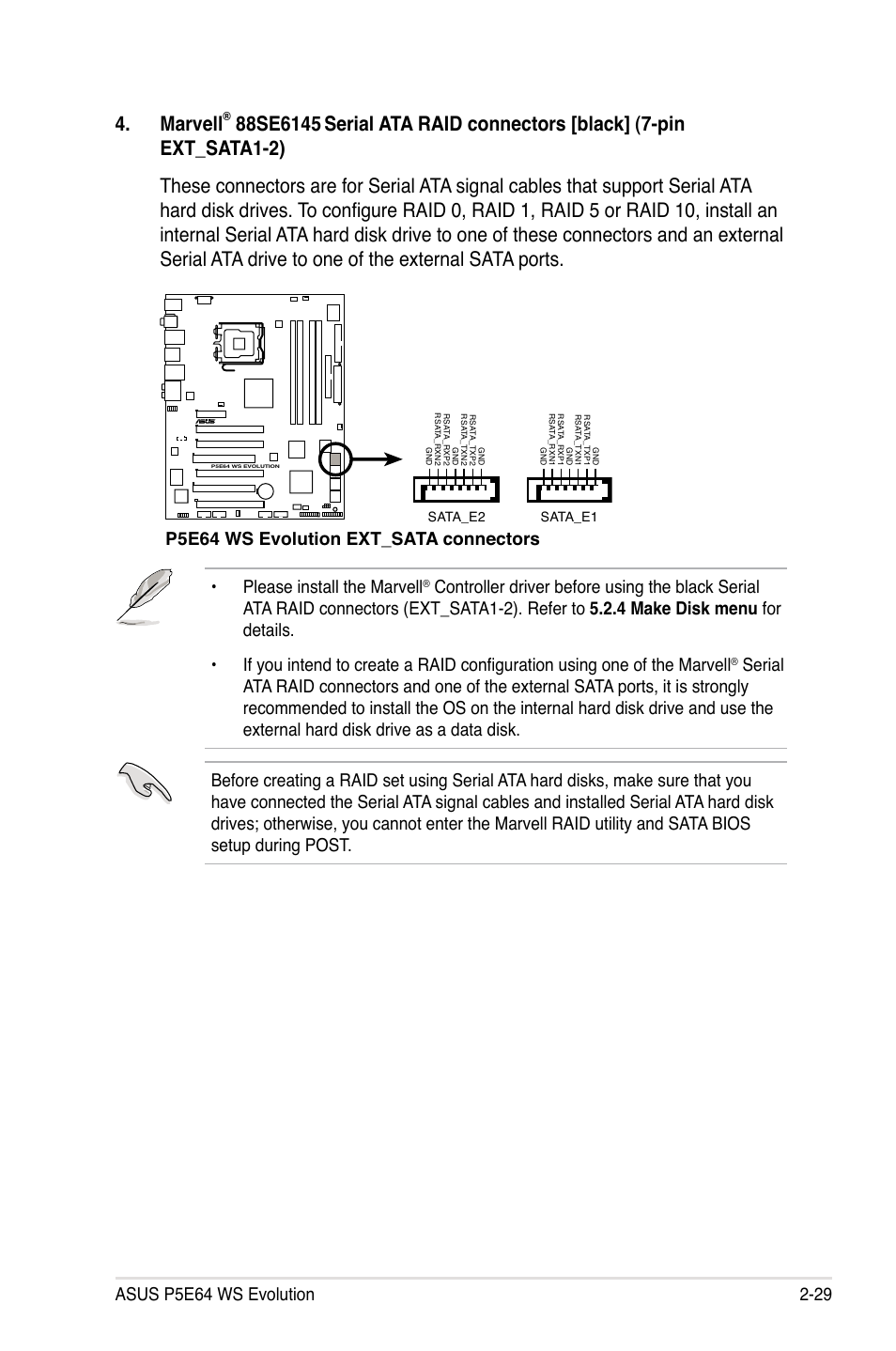 Marvell, P5e64 ws evolution ext_sata connectors, Please install the marvell | Asus EVOLUTION P5E64 WS User Manual | Page 55 / 180