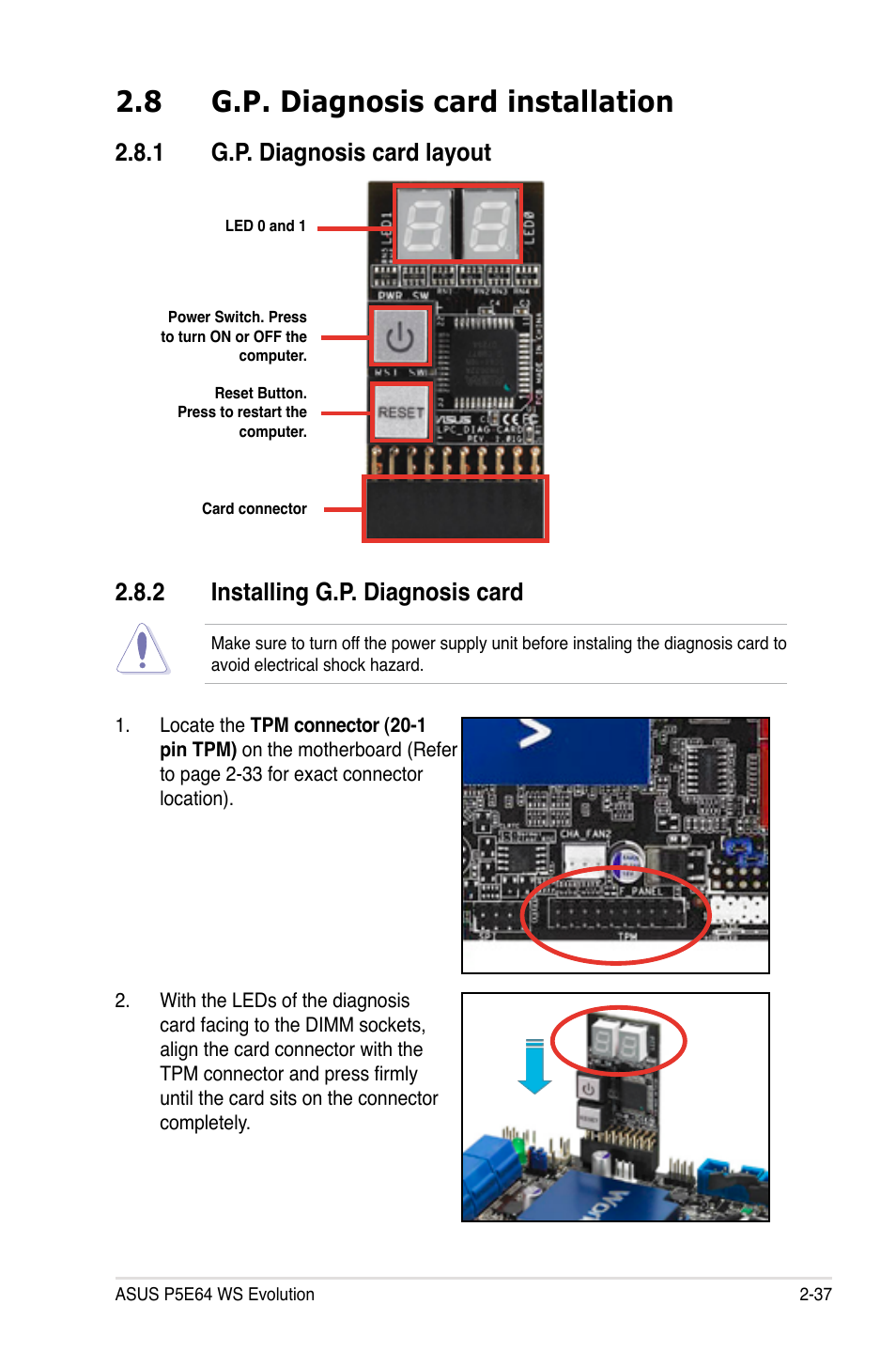 8 g.p. diagnosis card installation, 1 g.p. diagnosis card layout, 2 installing g.p. diagnosis card | G.p. diagnosis card installation -37 2.8.1, G.p. diagnosis card layout -37, Installing g.p. diagnosis card -37 | Asus EVOLUTION P5E64 WS User Manual | Page 63 / 180