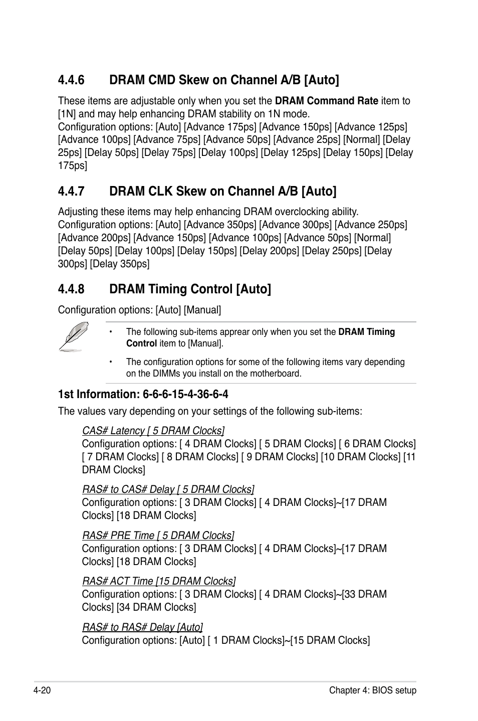 6 dram cmd skew on channel a/b [auto, 7 dram clk skew on channel a/b [auto, 8 dram timing control [auto | Dram cmd skew on channel a/b -20, Dram clk skew on channel a/b -20, Dram timing control -20 | Asus EVOLUTION P5E64 WS User Manual | Page 90 / 180