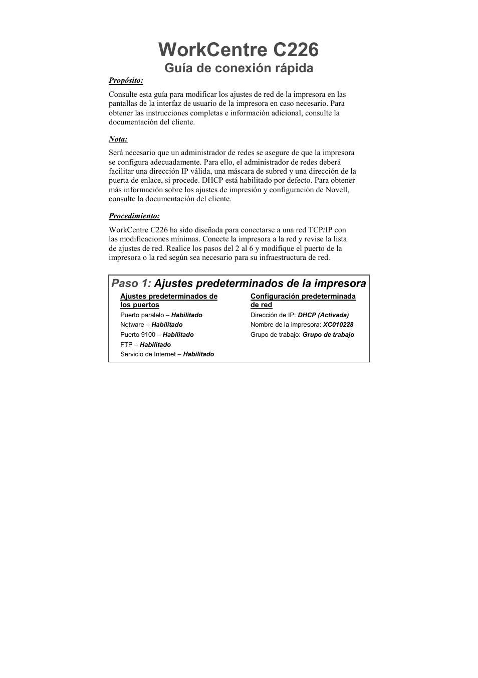 Workcentre c226, Guía de conexión rápida, Paso 1: ajustes predeterminados de la impresora | Xerox WorkCentre C226-17905 User Manual | Page 5 / 18