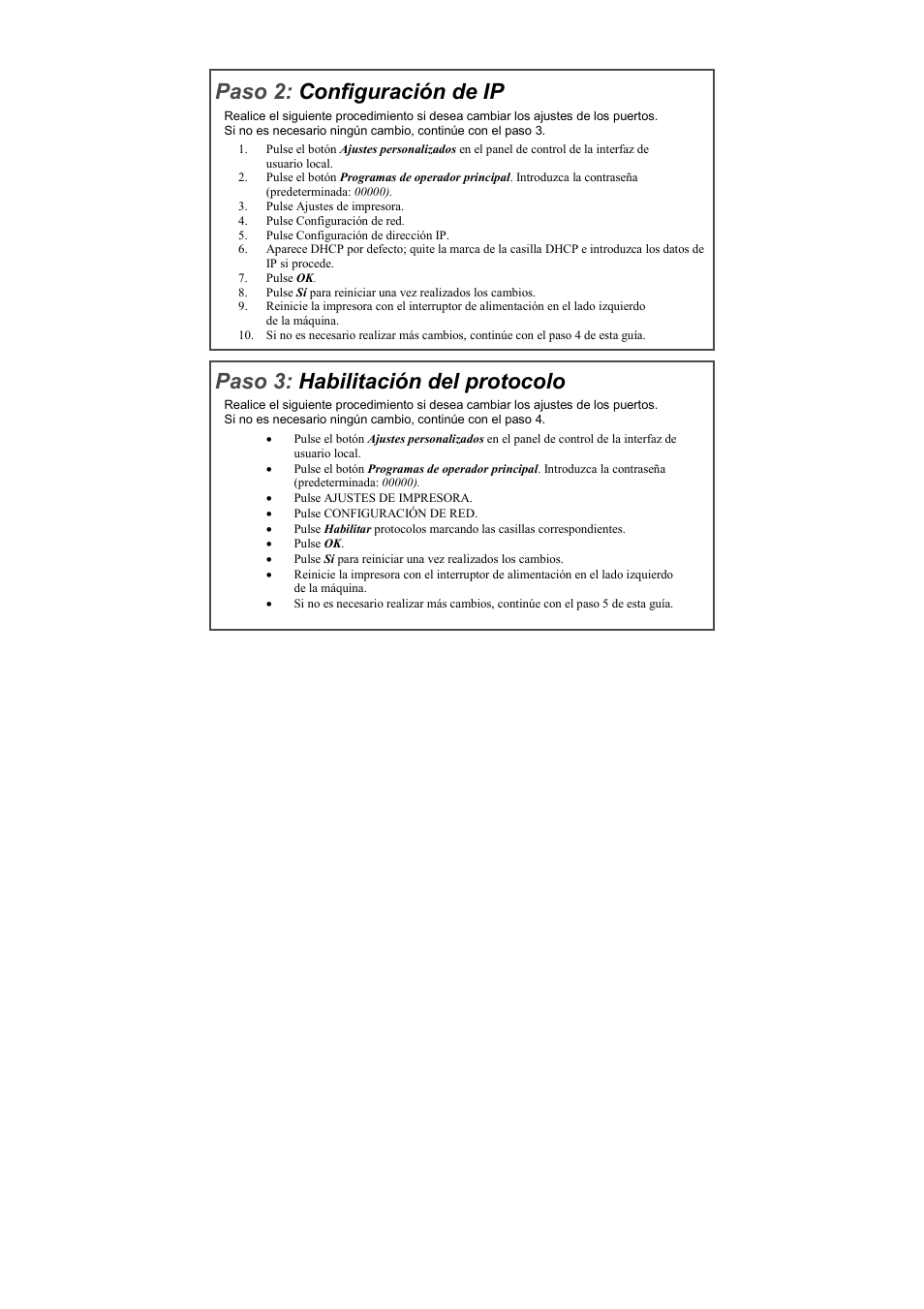 Paso 2: configuración de ip, Paso 3: habilitación del protocolo | Xerox WorkCentre C226-17905 User Manual | Page 6 / 18