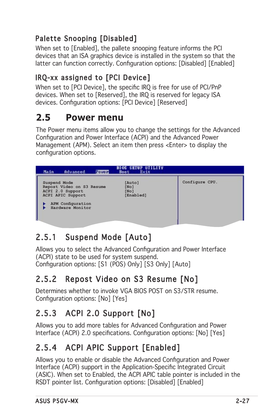 5 power menu, 1 suspend mode [auto, 2 repost video on s3 resume [no | 3 acpi 2.0 support [no, 4 acpi apic support [enabled, Palette snooping [disabled, Irq-xx assigned to [pci device | Asus P5GV-MX User Manual | Page 73 / 94