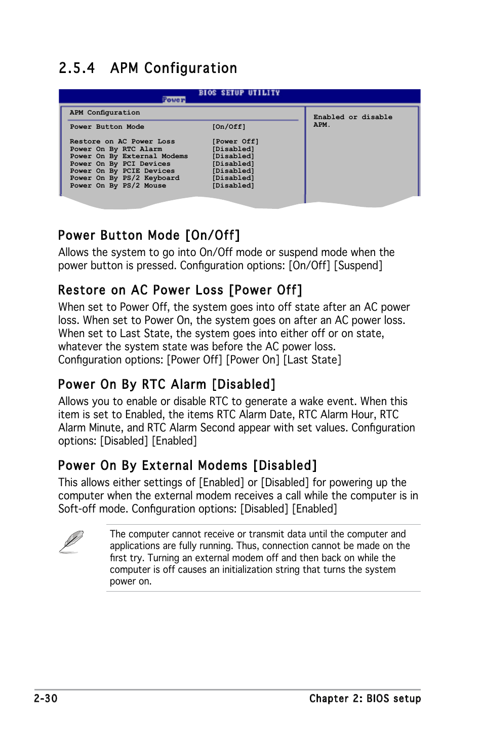 4 apm configuration, Power button mode [on/off, Restore on ac power loss [power off | Power on by rtc alarm [disabled, Power on by external modems [disabled | Asus P5L-MX User Manual | Page 76 / 96