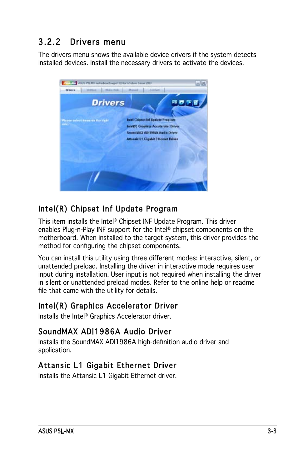 2 drivers menu, Intel(r) chipset inf update program, Intel(r) graphics accelerator driver | Soundmax adi1986a audio driver, Attansic l1 gigabit ethernet driver | Asus P5L-MX User Manual | Page 89 / 96