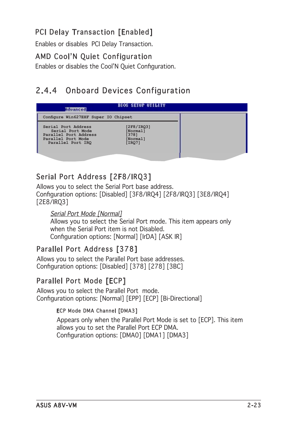 4 onboard devices configuration, Amd cool’n quiet configuration, Serial port address [2f8/irq3 | Parallel port address [378, Parallel port mode [ecp, Pci delay transaction [enabled | Asus A8V-VM User Manual | Page 65 / 82