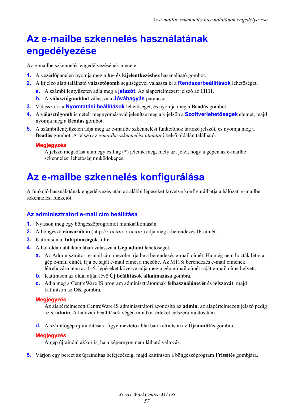 Az e-mailbe szkennelés használatának engedélyezése, Az e-mailbe szkennelés konfigurálása | Xerox WorkCentre M118-M118i-17652 User Manual | Page 59 / 75