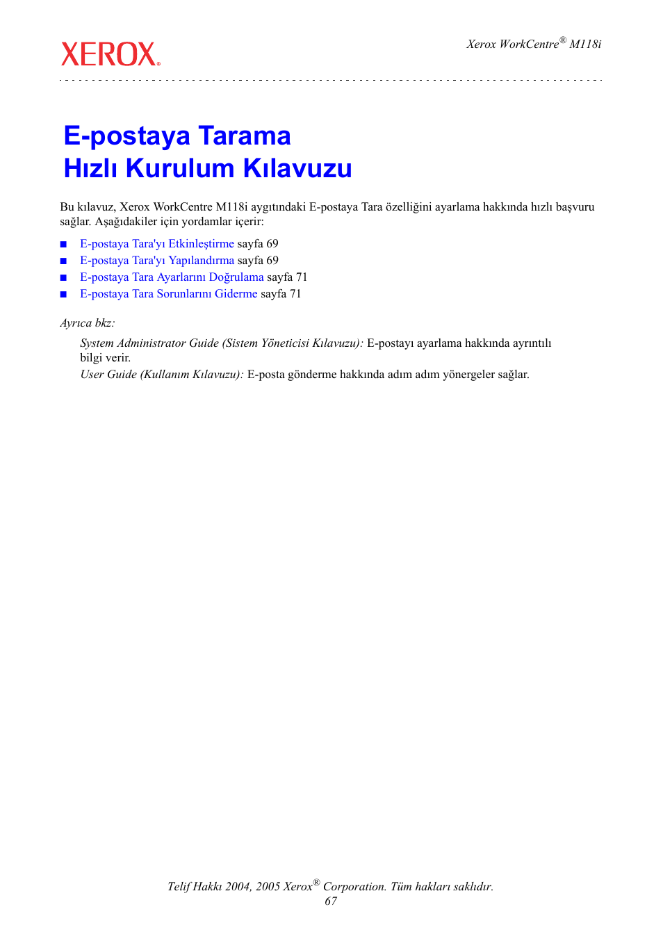 E-postaya tarama hızlı kurulum kılavuzu | Xerox WorkCentre M118-M118i-17652 User Manual | Page 69 / 75