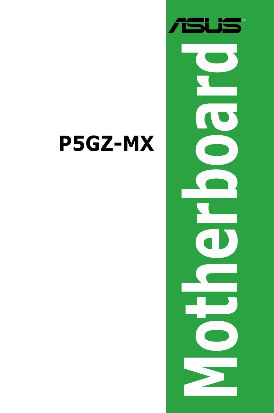 Asus Motherboard P5GZ-MX User Manual | 94 pages