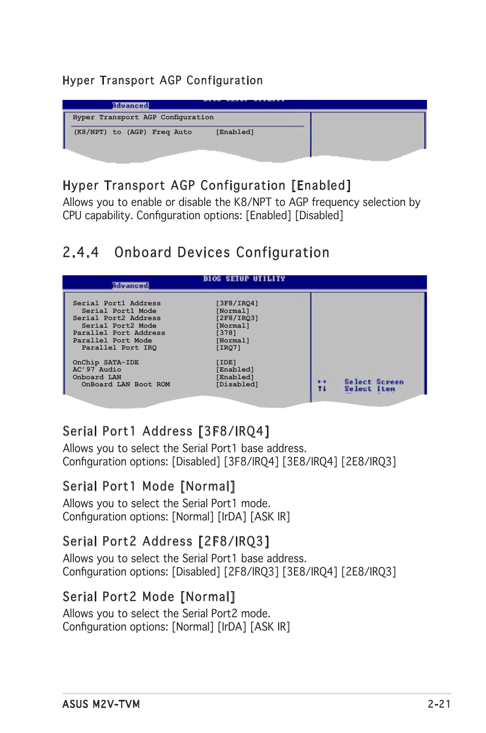 4 onboard devices configuration, Hyper transport agp configuration [enabled, Serial port1 address [3f8/irq4 | Serial port1 mode [normal, Serial port2 address [2f8/irq3, Serial port2 mode [normal, Hyper transport agp configuration | Asus M2V-TVM User Manual | Page 61 / 82