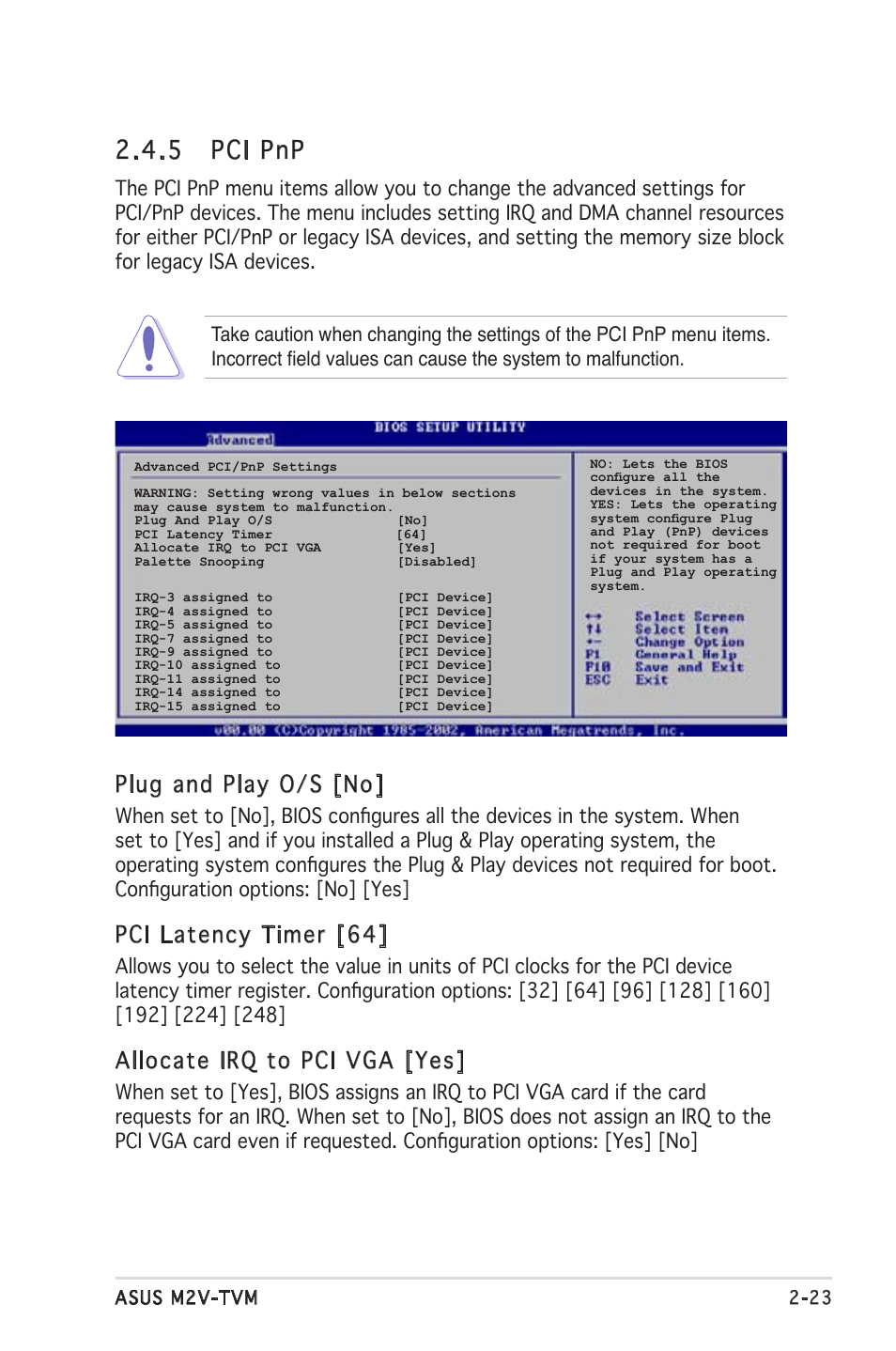 5 pci pnp, Plug and play o/s [no, Pci latency timer [64 | Allocate irq to pci vga [yes | Asus M2V-TVM User Manual | Page 63 / 82