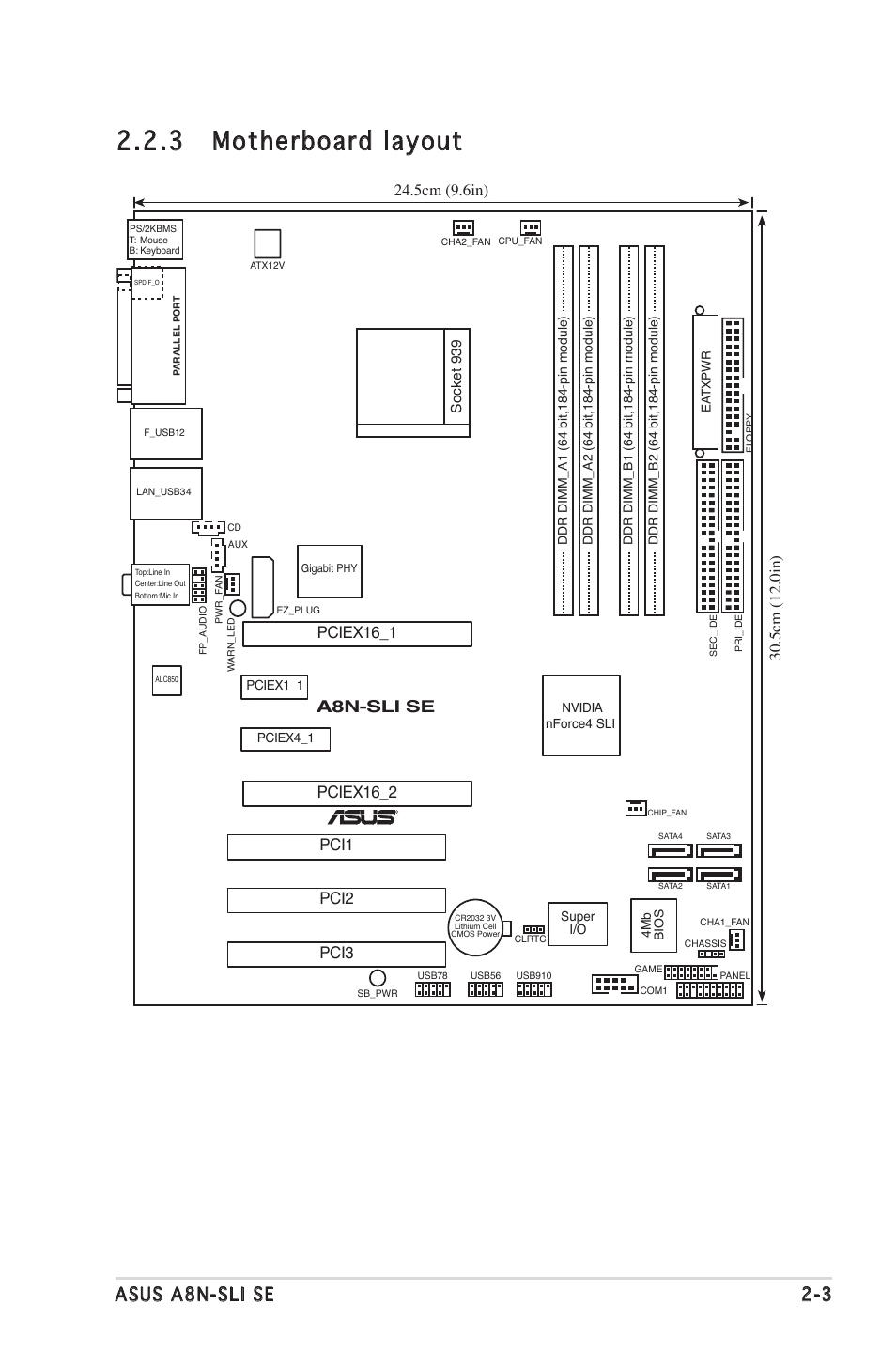 3 motherboard layout, Asus a8n-sli se 2-3, A8n-sli se | 5cm (9.6in), Pciex16_1, 5cm (12.0in), Socket 939 | Asus Motherboard A8N-SLI SE User Manual | Page 27 / 152